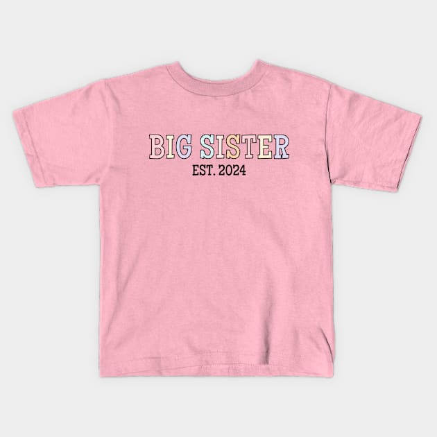 Big Sister Est 2024, Cute Big Sis Announcement Kids T-Shirt by WaBastian